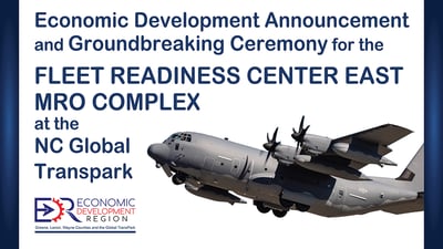 Officials Break Ground for Fleet Readiness Center East MRO Complex at the NC Global TransPark Kinston, NC